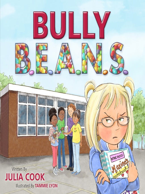 Title details for Bully B.E.A.N.S. by Julia Cook - Available
